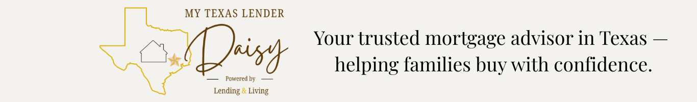 My Texas Lender Daisy β Your trusted mortgage advisor in Texas